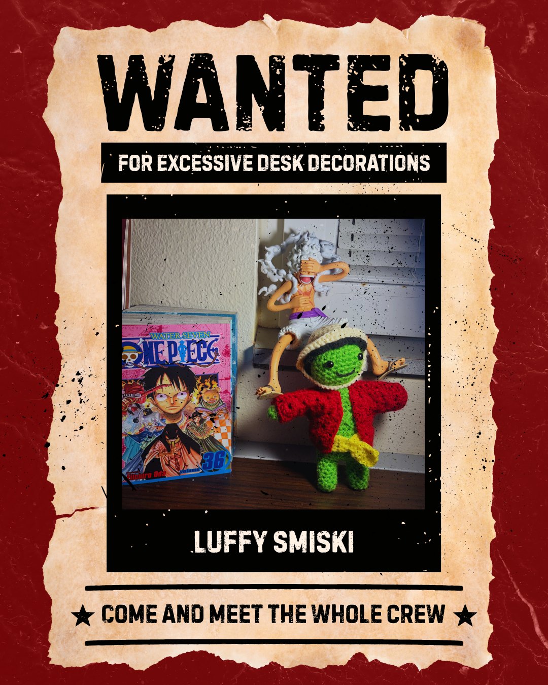 Wanted poster featuring a crochet Luffy Smiski plushie: come and meet the whole crew